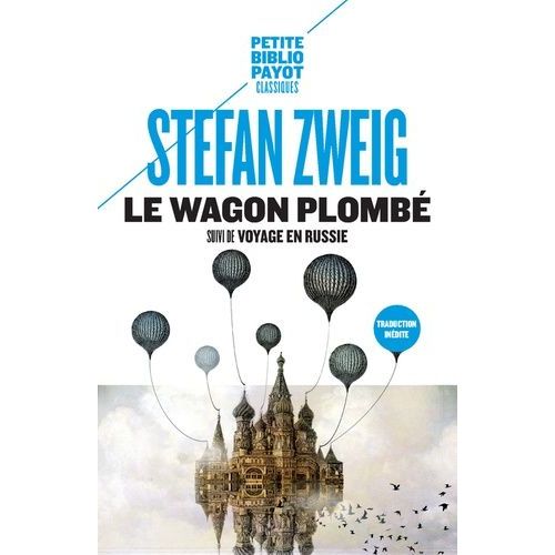 Le Wagon Plombé - Suivi De Voyage En Russie Et De Sur Maxime Gorki