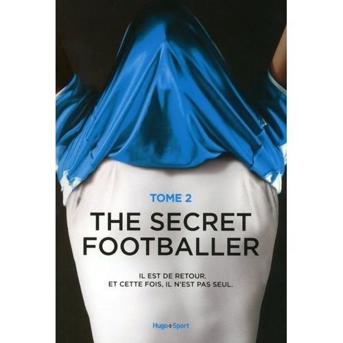 The Secret Footballer - Tome 2