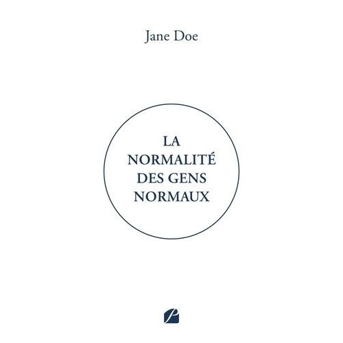 La Normalité Des Gens Normaux