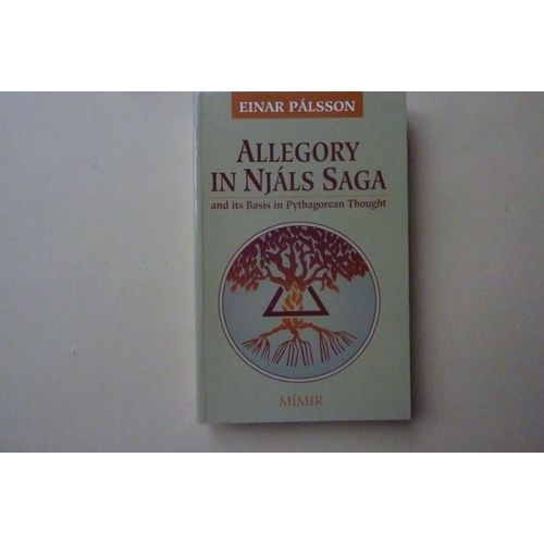Allegory In Njals Saga. Einar Palsonn. 1998, Mimir , Reykjavik.