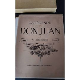 La Légende De Don Juan - A . T'Serstevens - 1944