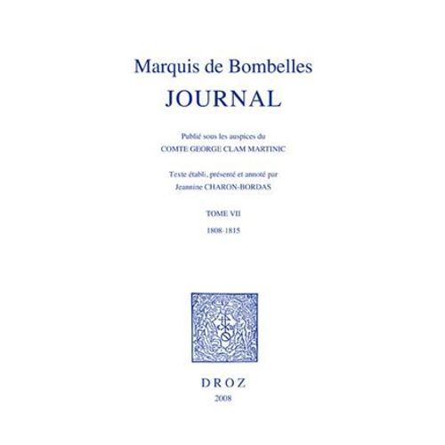 Journal. T. Vii, 1808-1815 / Publié Sous Les Auspices Du Comte George Clam Martinic