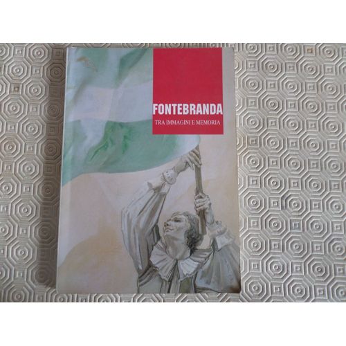 Fontebranda -Tra Immagini E Memoria