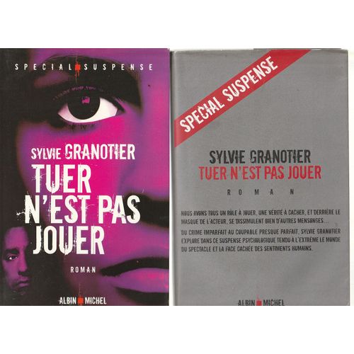 Sylvie Granotier - Tuer N'Est Pas Jouer - Suspense - Albin Michel 2008 256 Pages 145x225x25 Mm 0,4 Kg