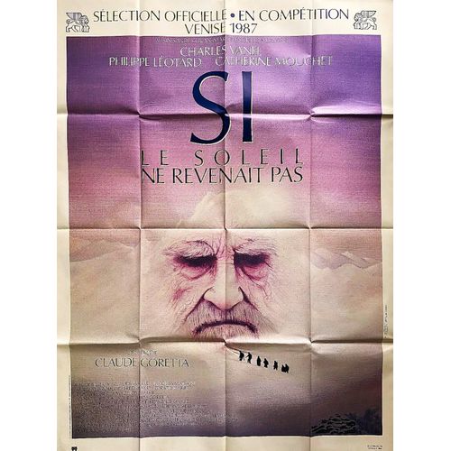 *** Si Le Soleil Ne Revenait De Claude Goretta - 1987 - Charles Vanel - Philippe Léotard - Catherine Mouchet - Affiche Cinéma Originale - 120 X 160 - Comme Neuf ***