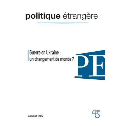Guerre En Ukraine : Un Changement De Monde ?