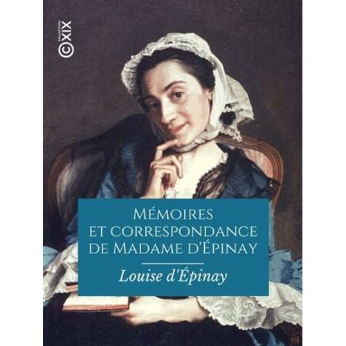 Mémoires Et Correspondance De Madame D'épinay