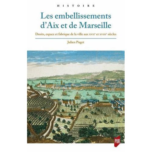 Les Embellissements D'aix Et De Marseille