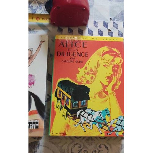 Alice Bibliothèque Verte 3 Titres, Alice Écuyère, Alice Et La Diligence Et Alice Et L'Esprit Frappeur... Caroline Quine - Reliés Hachette - 1975-1974-1976