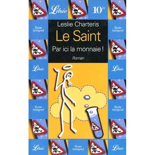 Une Aventure Du Saint Tome 5 - Par Ici La Monnaie !