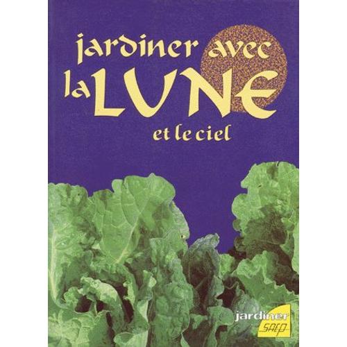 Jardiner Avec La Lune Et Le Ciel