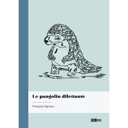 Le Pangolin Dilettante