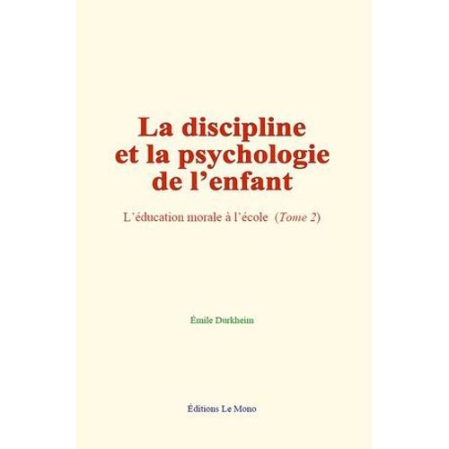 La Discipline Et La Psychologie De L'enfant