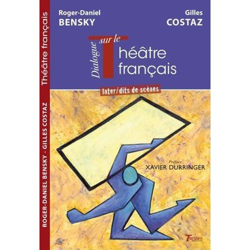 Dialogue Transatlantique Sur Le Théâtre Français
