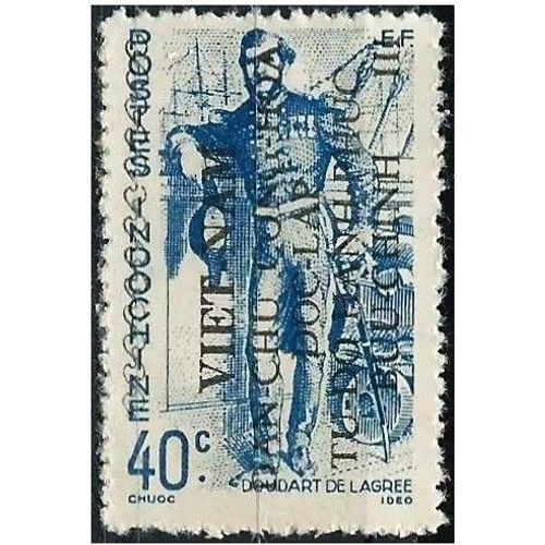 Indochine, Guerre D'Indépendance 1946 / 48, Beau Timbre Neuf** Yvert 272, Louis Doudart De Lagrée, Surchargé Par Les Autorités Vietcong.