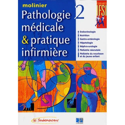 Pathologie Medicale Et Pratique Infirmiere - Tome 2
