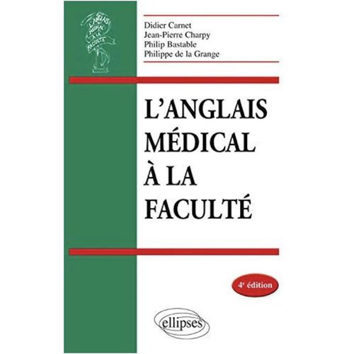 L'Anglais Médical À La Faculté 4ème Édition