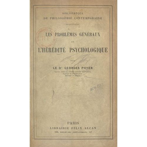 Les Problèmes Généraux De L'hérédité Psychologique