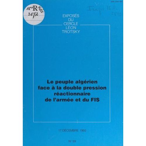Le Peuple Algérien Face À La Double Pression Réactionnaire De L'armée Et Du Fis