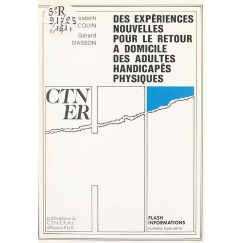 Des Expériences Nouvelles Pour Le Retour À Domicile Des Adultes Handicapés Physiques