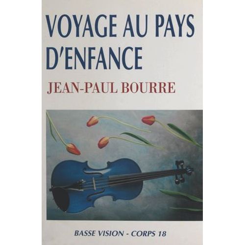 Voyage Au Pays D'enfance