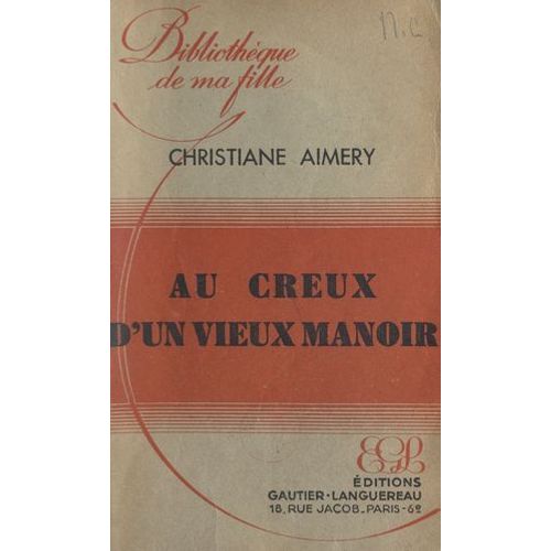 Au Creux D'un Vieux Manoir