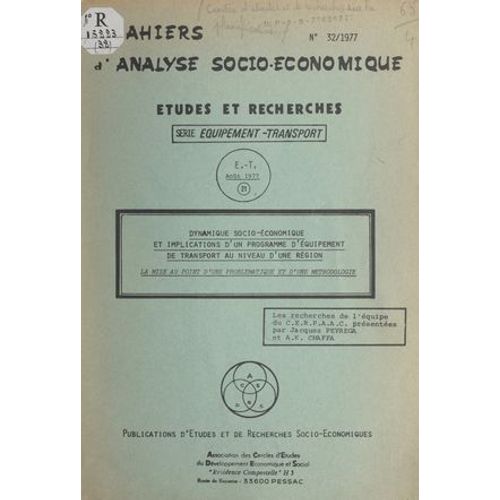 Dynamique Socio-Économique Et Implications D'un Programme D'équipement De Transport Au Niveau D'une Région