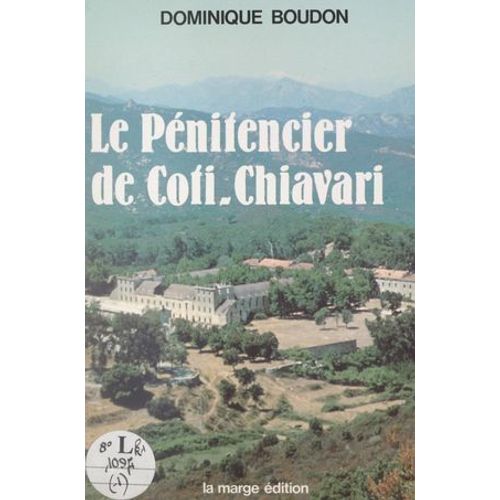 Le Pénitencier De Coti-Chiavari
