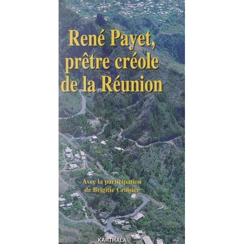 René Payet, Prêtre Créole De La Réunion