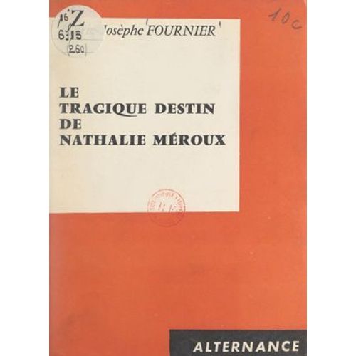 Le Tragique Destin De Nathalie Méroux