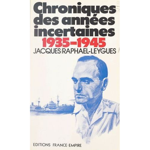 Chroniques Des Années Incertaines, 1935-1945