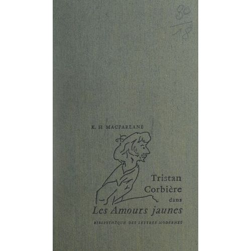 Tristan Corbière Dans "Les Amours Jaunes