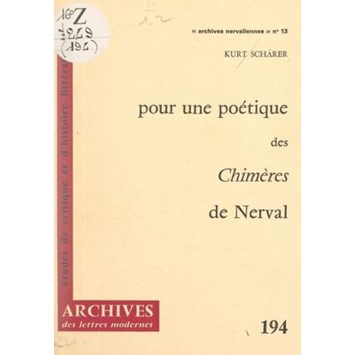 Pour Une Poétique Des Chimères De Nerval