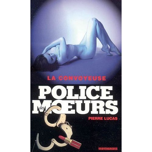 Police Des Moeurs N°170 La Convoyeuse