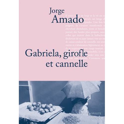 Gabriela, Girofle Et Cannelle