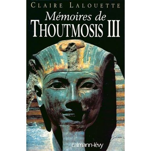 Mémoires De Thoutmosis Iii