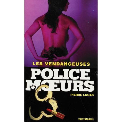 Police Des Moeurs N°169 Les Vendangeuses