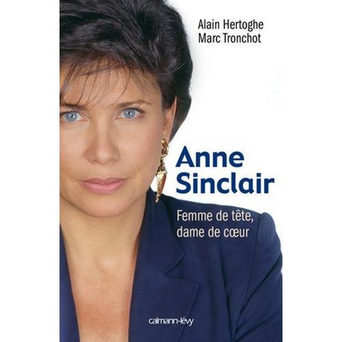 Anne Sinclair Femme De Tête, Dame De Coeur