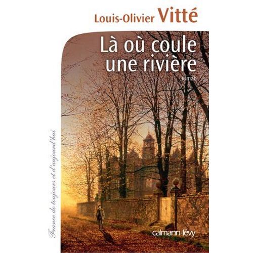 Là Où Coule Une Rivière