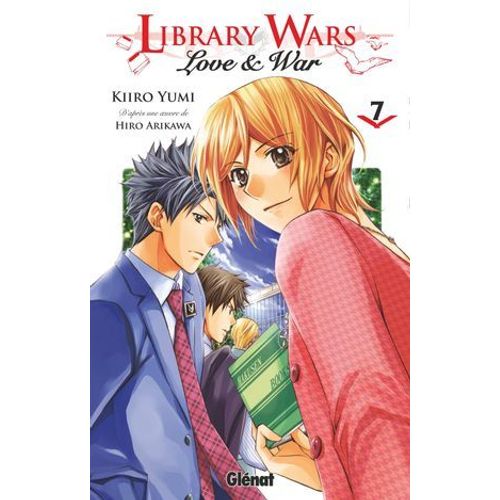 Library Wars - Love And War - Tome 07