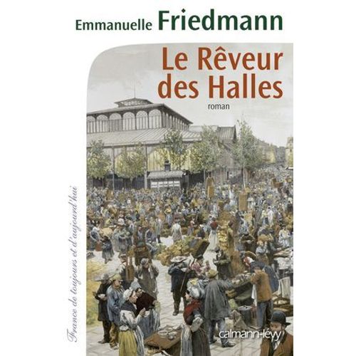 Le Rêveur Des Halles