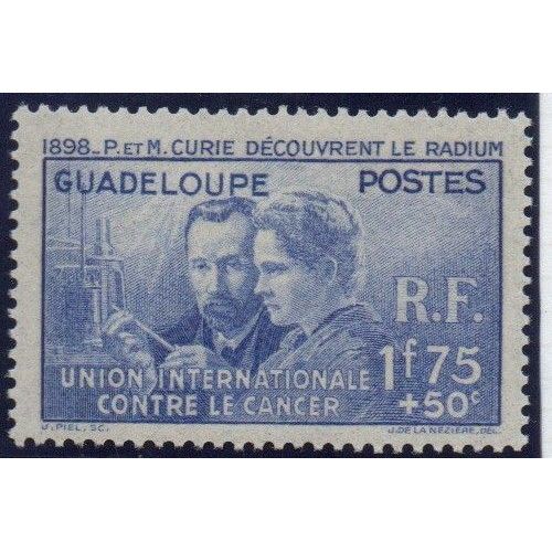 Guadeloupe Timbre Lutte Contre Le Cancer : Pierre Et Marie Curie 1938