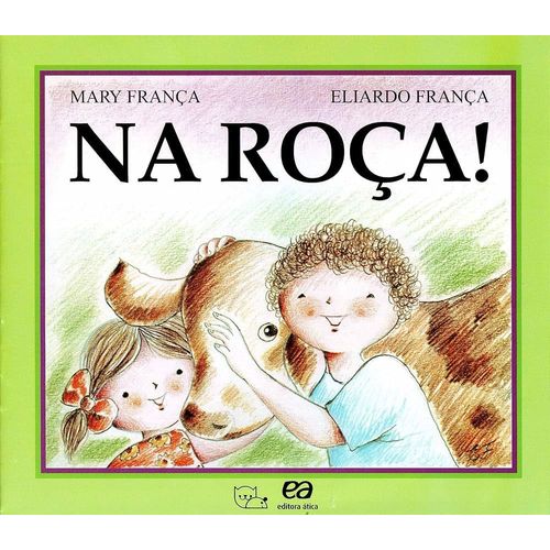 Na Roça Mary França Eliardo França Édition Atica 1978