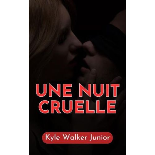 Une Nuit Cruelle