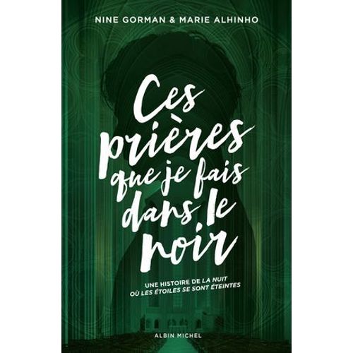 Ces Prières Que Je Fais Dans Le Noir