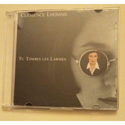Tu Tombes Les Larmes - Cd, Single - 2 Titres ( Clémence Lhomme )
