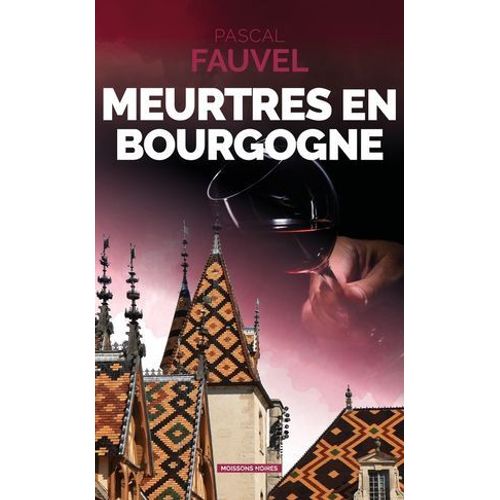 Meurtres En Bourgogne