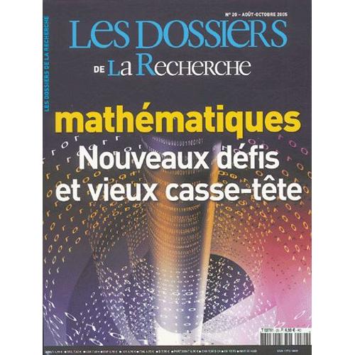 Les Dossiers De La Recherche N° 20, Août-Octobre - Mathématiques : Nouveaux Défis Et Vieux Casse-Tête