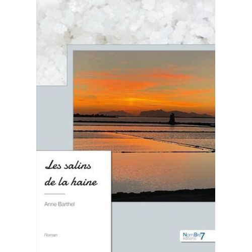 Les Salins De La Haine
