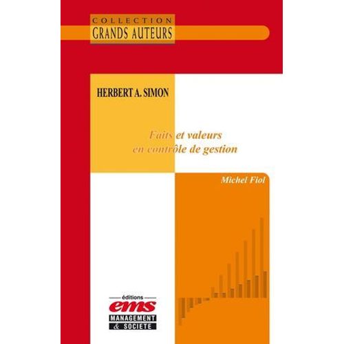 Herbert A. Simon - Faits Et Valeurs En Contrôle De Gestion